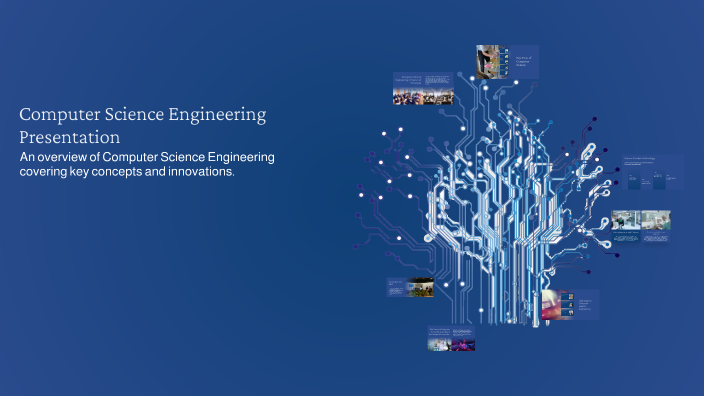 Computer Science Engineering Presentation by Mr. Dhaya on Prezi