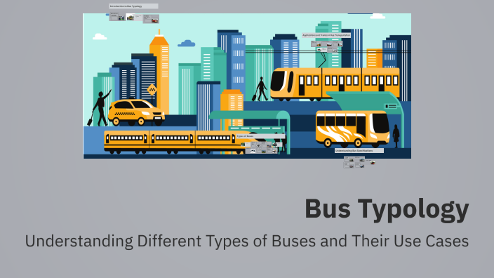Bus Typology by Munir Ibrahim on Prezi