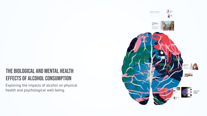 The Biological and Mental Health Effects of Alcohol Consumption by ...