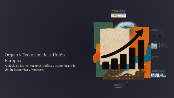 Origen y Evolución de la Unión Europea by Christian CT on Prezi