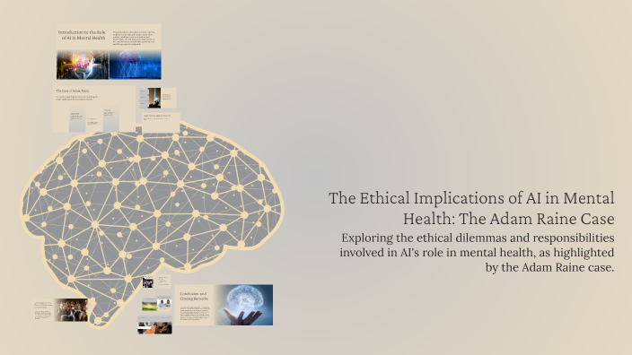 The Ethical Implications of AI in Mental Health: The Adam Raine Case by ...