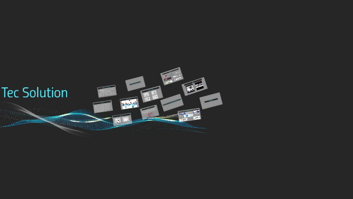 Tec Solution by tec solution on Prezi