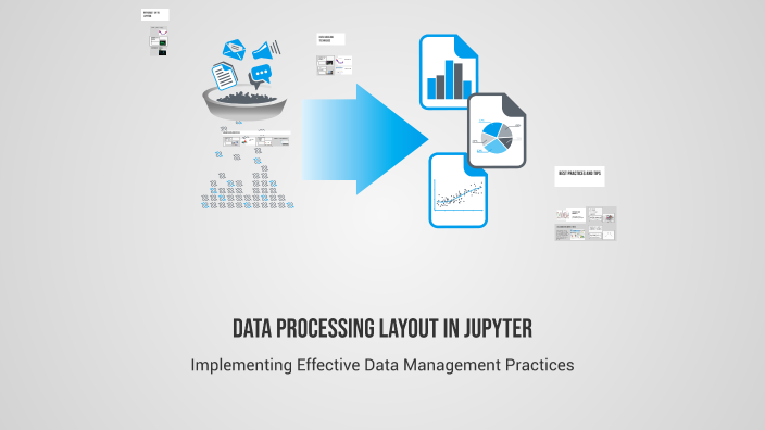 Data Processing Layout in Jupyter by sas on Prezi