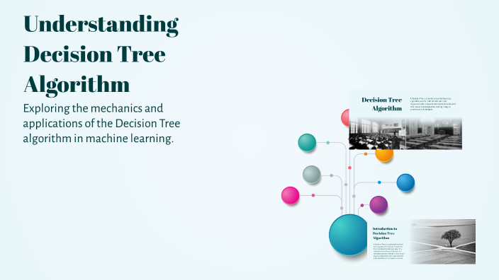 Understanding Decision Tree Algorithm by Minhan Umer on Prezi