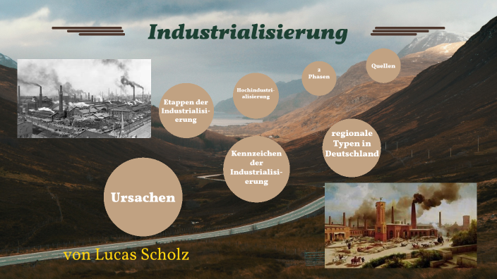 Industrialisierung by Lucas Scholz on Prezi