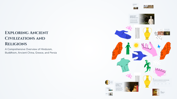 Exploring Ancient Civilizations and Religions by Zion Lewis on Prezi