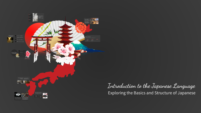 Introduction to the Japanese Language by zxc on Prezi