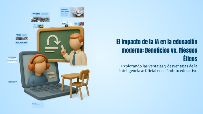 El impacto de la IA en la educación moderna: Beneficios vs. Riesgos ...