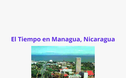 El tiempo en Managua, Nicaragua by Elise Laplante