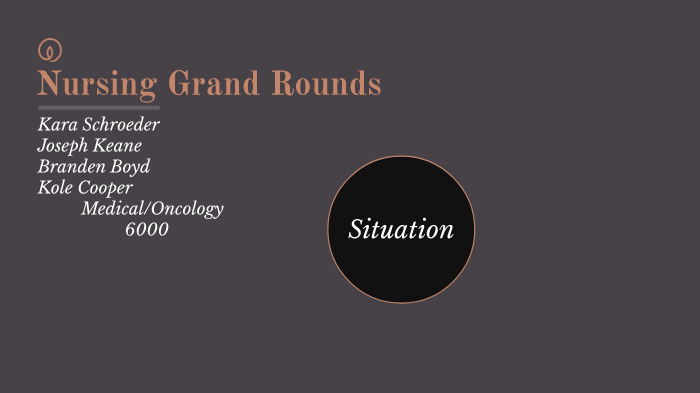 Nurse Grand Rounds Nursing Grand Rounds by Kole Cooper on Prezi
