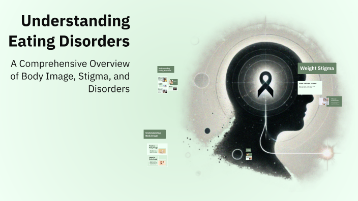 Understanding Eating Disorders by Destiny Lindsey on Prezi
