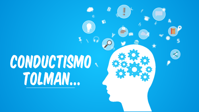 Conductismo Tolman By Agostina Yeri On Prezi 1282