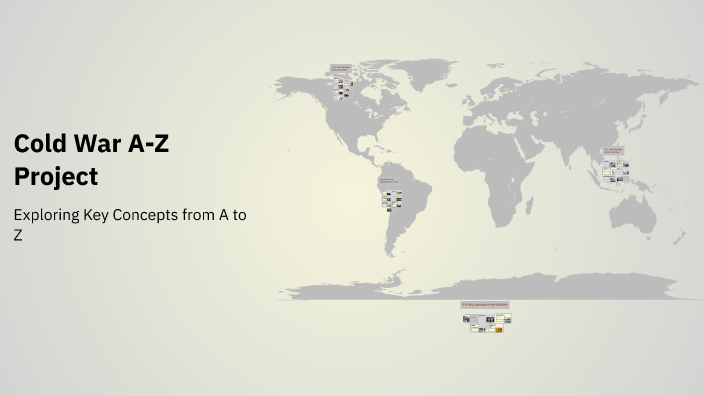 Cold War A-Z Project by Fernando Sanchez Castro on Prezi