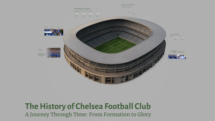 The History of Chelsea Football Club by Patrick Kniaź on Prezi