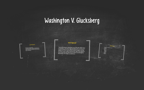 Washington v clearance glucksberg case brief