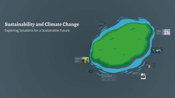 Sustainability and Climate Change by Tyler Klassen on Prezi
