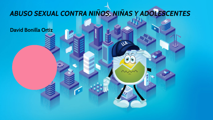 Abuso Sexual Contra NiÑas NiÑos Y Adolescentes By David On Prezi 3944