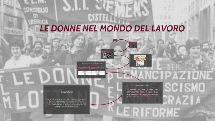 le donne nel mondo del lavoro by Chiara Costantini on Prezi