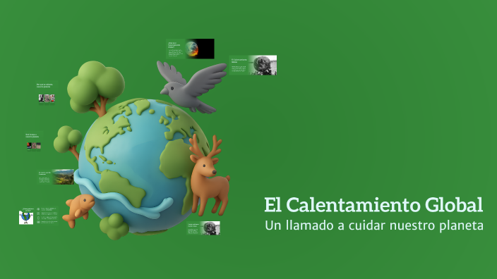 El Calentamiento Global by Erick Jucub on Prezi