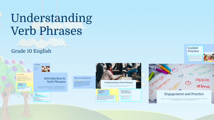 Understanding Verb Phrases by mwende nyaga on Prezi