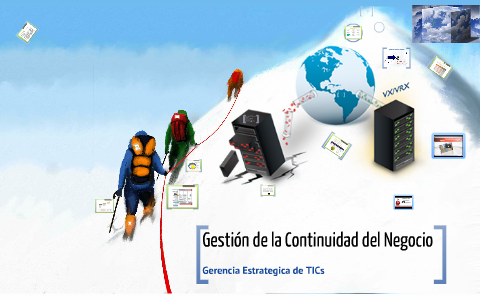 BCM - Gestión de la Continuidad del Negocio by Edwin Orozco on Prezi