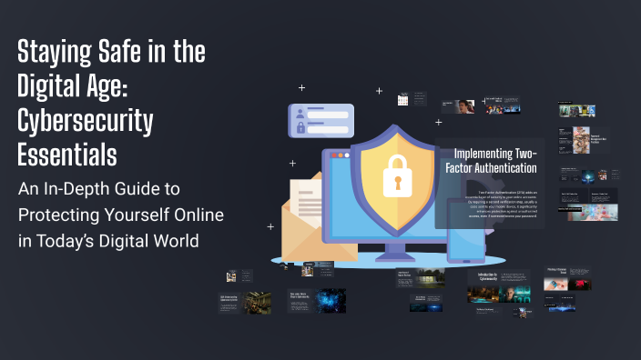 Staying Safe in the Digital Age: Cybersecurity Essentials by Daniil ...