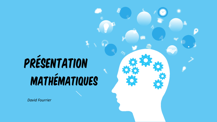 Page De Présentation Maths Présentation Math by David fourrier on Prezi