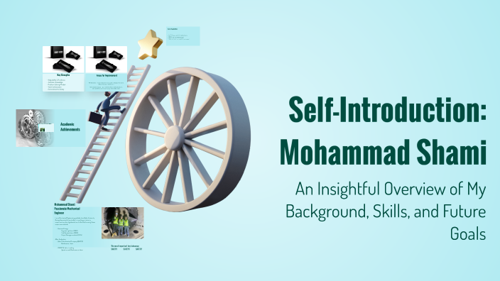 Self-Introduction: Mohammad Shami by Mohammad Shami on Prezi