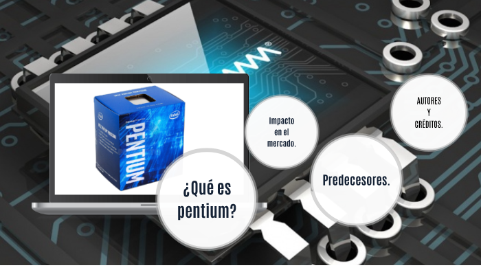 Evolución de los procesadores Pentium. by José Alejandro Penagos Caro ...