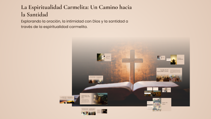 La Espiritualidad Carmelita: Un Camino hacia la Santidad by Javier ...