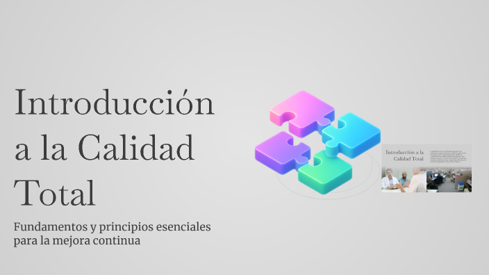 Introducción a la Calidad Total by deiby reyes on Prezi