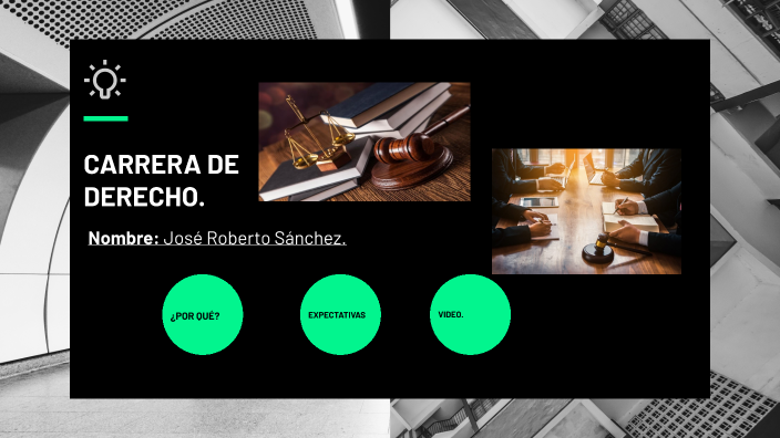 CARRERA DE DERECHO by José Sánchez Narváez on Prezi