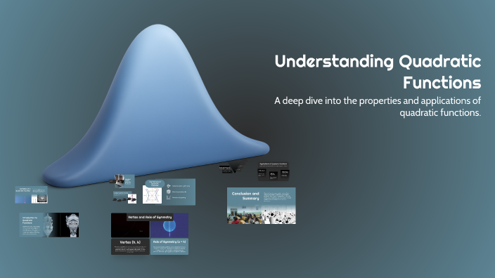 Understanding Quadratic Functions by Райгуль Заманбекова on Prezi