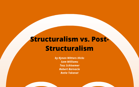 structuralism vs post structuralism sociology