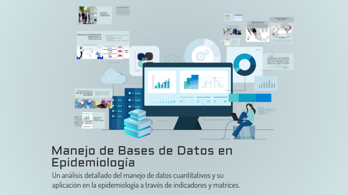 Manejo de Bases de Datos en Epidemiología by lucia sotomayor on Prezi