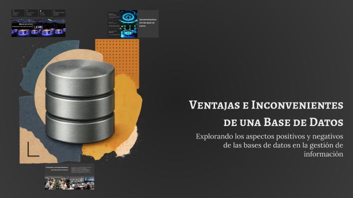 Ventajas e Inconvenientes de una Base de Datos by Rolando Castillo on Prezi
