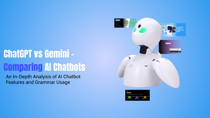 ChatGPT vs Gemini – Comparing AI Chatbots by brNooo on Prezi