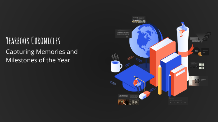 Yearbook Chronicles by Riley Arezzolo on Prezi