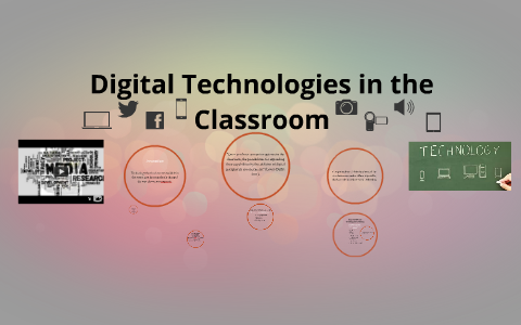 Digital Technologies in the Classroom by Hannah Greeno on Prezi