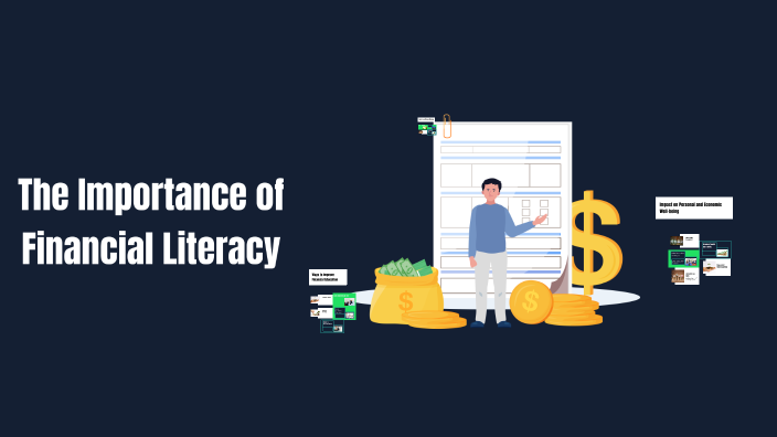 The Importance of Financial Literacy by studios Wreckedscreen on Prezi