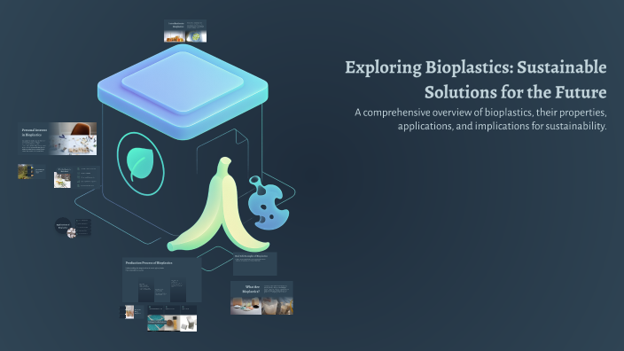 Exploring Bioplastics: Sustainable Solutions for the Future by Paige ...