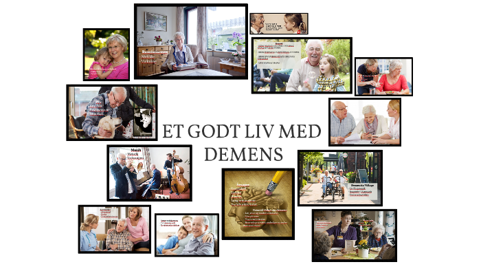 Et Godt Liv Med Demens By Camilla Aastrup On Prezi