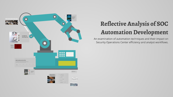 Reflective Analysis of SOC Automation Development by shj on Prezi