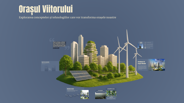 Orașul Viitorului by Andrusca Iepuras on Prezi