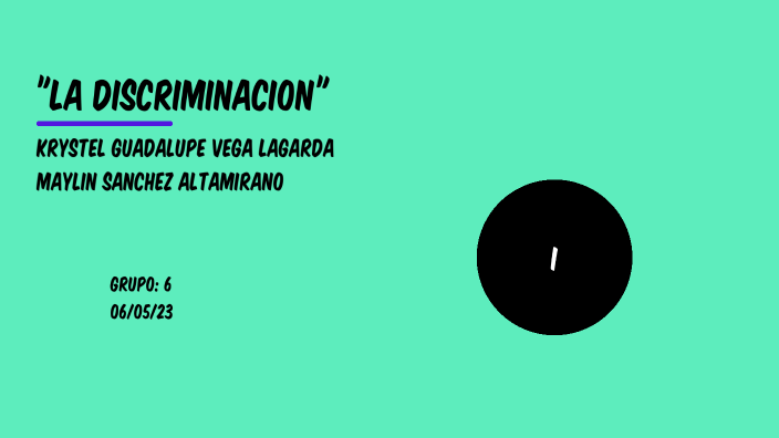 La discriminación by Maylin Sanchez on Prezi