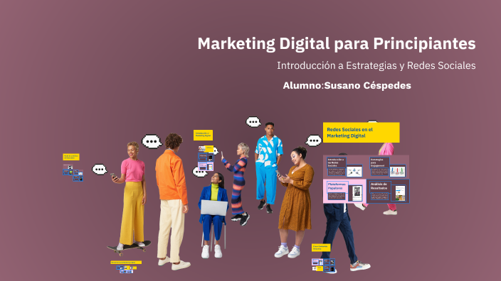 Marketing Digital para Principiantes by kira cespedes on Prezi