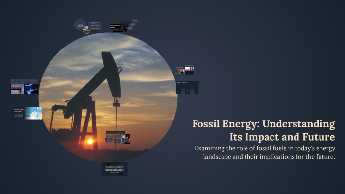 Fossil Energy: Understanding Its Impact and Future by Rosalie De ...
