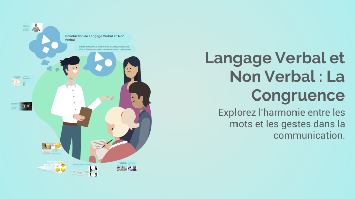Langage Verbal et Non Verbal : La Congruence by Doha Zaouek on Prezi