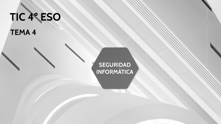 TIC-TEMA 4 SEGURIDAD INFORMATICA by JAIME MAROTO PEREZ on Prezi