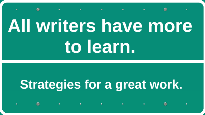 All writers have more to learn by Milena Corral on Prezi - All Writers Have More To Learn Shirley Rose